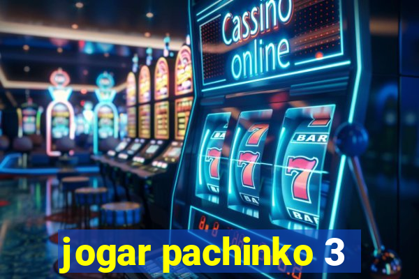 jogar pachinko 3